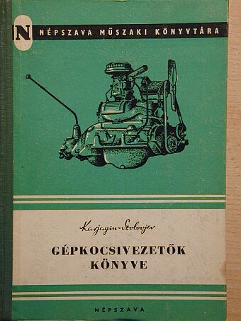 A. V. Karjagin - Gépkocsivezetők könyve [antikvár]