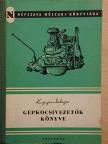A. V. Karjagin - Gépkocsivezetők könyve [antikvár]