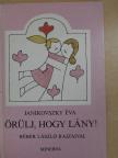 Janikovszky Éva - Örülj, hogy lány! [antikvár]