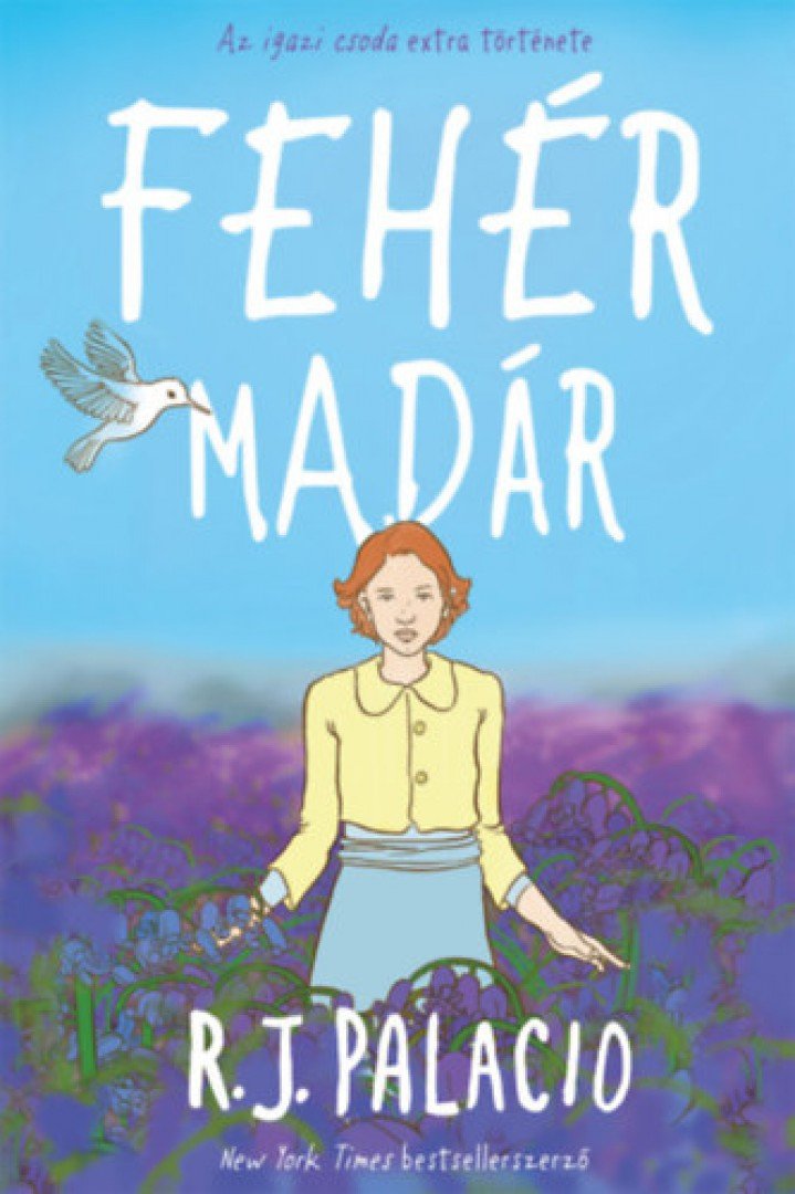 R. J. Palacio - Fehér madár [antikvár]