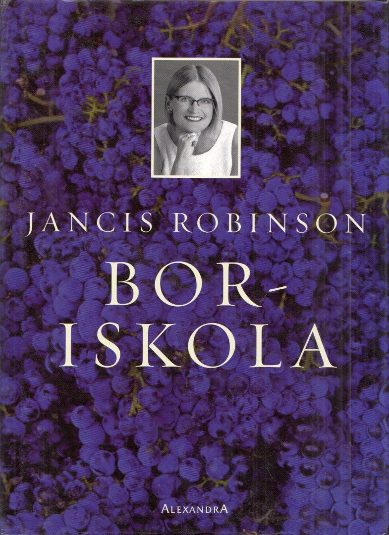 Jancis Robinson - Boriskola [antikvár]