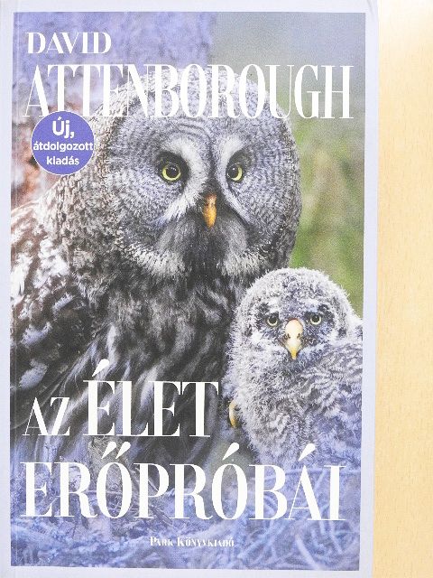David Attenborough - Az élet erőpróbái [antikvár]