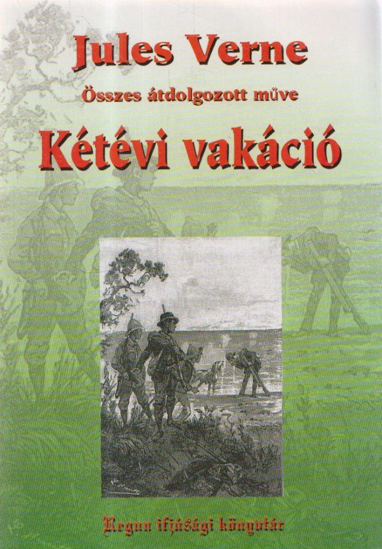 Jules Verne - Kétévi vakáció [antikvár]