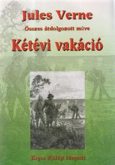 Jules Verne - Kétévi vakáció [antikvár]