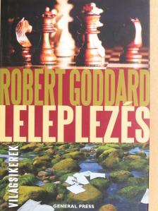 Robert Goddard - Leleplezés [antikvár]