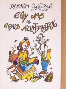Brunella Gasperini - Egy nő és egyéb állatfajták [antikvár]