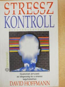David Hoffmann - Stresszkontroll gyógynövényekkel [antikvár]