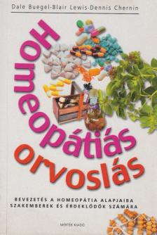 Buegel, D. M., Lewis, B. K., Chernin, D. K. - Homeopátiás orvoslás [antikvár]