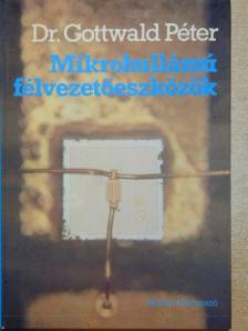 Gottwald Péter - Mikrohullámú félvezetőeszközök [antikvár]