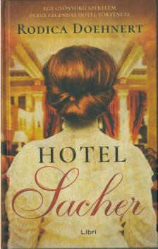 Rodica Doehnert - Hotel Sacher [antikvár]
