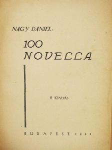 Nagy Dániel - 100 novella I. [antikvár]