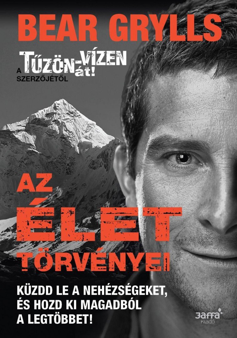 Bear Grylls - Az élet törvényei [antikvár]