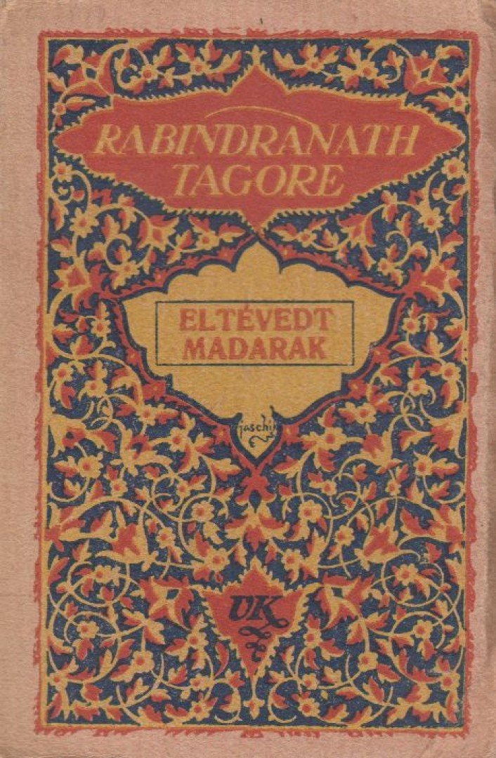 Rabindranáth Tagore - Eltévedt madarak [antikvár]