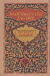 Rabindranáth Tagore - Eltévedt madarak [antikvár]