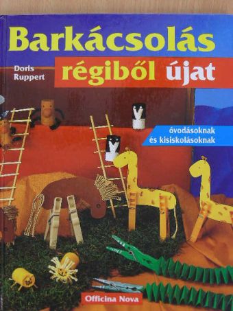 Doris Ruppert - Barkácsolás - régiből újat [antikvár]