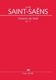 SAINT -SAENS - ORATORIO DE NOEL OP.12 PARTITUR NACH DER ERSTAUSGABE (THOMAS KOHLHASE)
