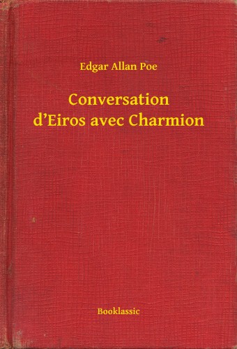 Edgar Allan Poe - Conversation d Eiros avec Charmion [eKönyv: epub, mobi]