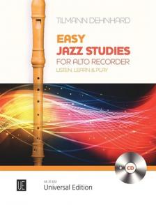 DEHNHARD, TILMANN - EASY JAZZ STUDIES FOR ALTO RECORDER. LISTEN, LEARN & PLAY