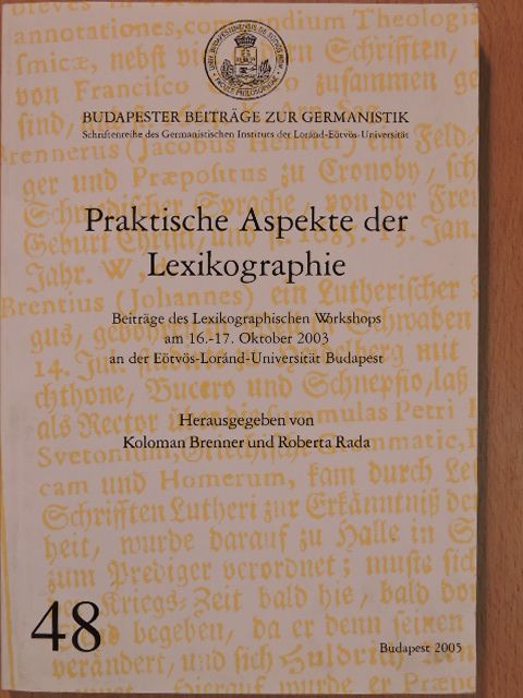 Földes Csaba - Praktische Aspekte der Lexikographie [antikvár]