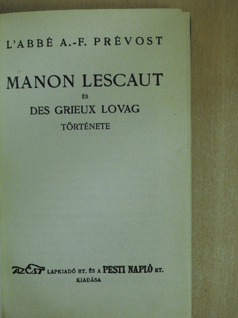 Antoine-Francois Prévost - Manon Lescaut és Des Grieux lovag története [antikvár]