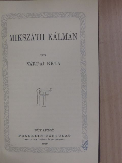 Várdai Béla - Mikszáth Kálmán [antikvár]
