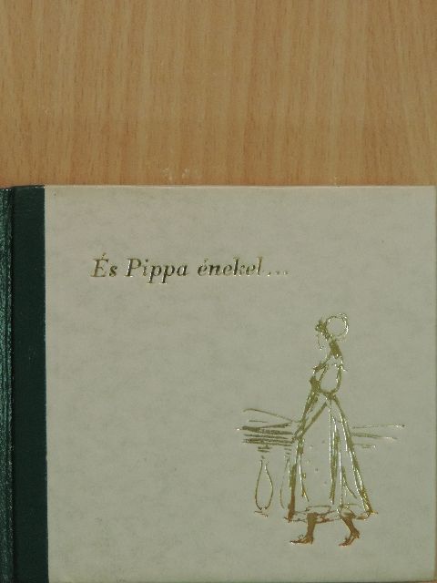 Robert Browning - És Pippa énekel... [antikvár]