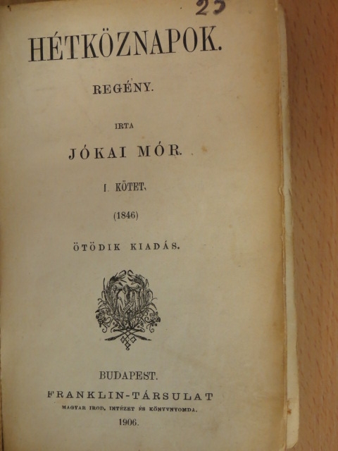 Jókai Mór - Hétköznapok I-II. [antikvár]