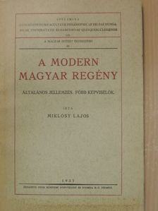 Miklósy Lajos - A modern magyar regény [antikvár]