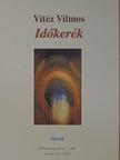 Vitéz Vilmos - Időkerék [antikvár]