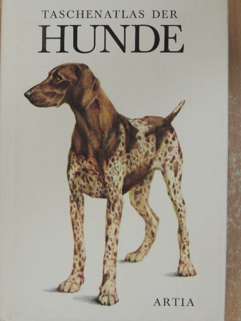 Ludek J. Dobroruka - Taschenatlas der Hunde [antikvár]
