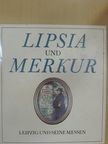 Klaus Metscher - Lipsia und Merkur [antikvár]