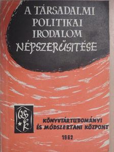 Szalay György - A társadalmi-politikai irodalom népszerűsítése [antikvár]