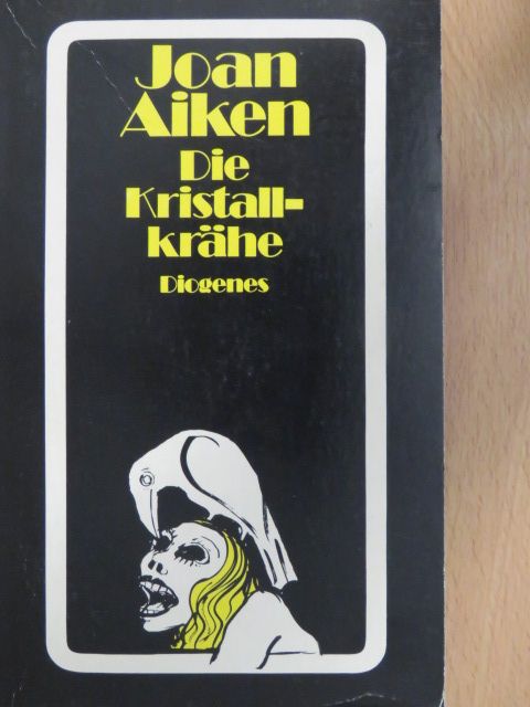 Joan Aiken - Die Kristallkrähe [antikvár]
