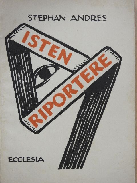 Stefan Andres - Isten riportere [antikvár]