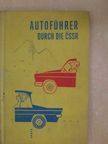 Josef Marsicek - Autoführer durch die CSSR [antikvár]