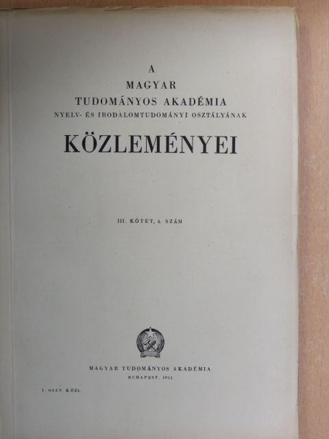 Barta Jánor - A Magyar Tudományos Akadémia Nyelv- és Irodalomtudományi Osztályának közleményei III/4. [antikvár]