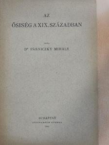 Dr. Párniczky Mihály - Az ősiség a XIX. században [antikvár]