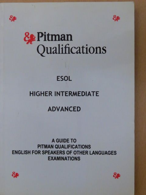 Péter Szabó - Pitman Qualifications ESOL - Higher Intermediate, Advanced [antikvár]