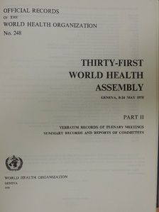 Thirty-First World Health Assembly Geneva, 8-24 May 1978 II. [antikvár]