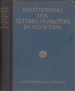 Eberhard Hanfstaengl - Meisterwerke der Älteren Pinakothek in München [antikvár]