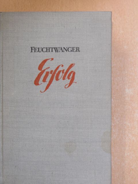 Lion Feuchtwanger - Erfolg [antikvár]