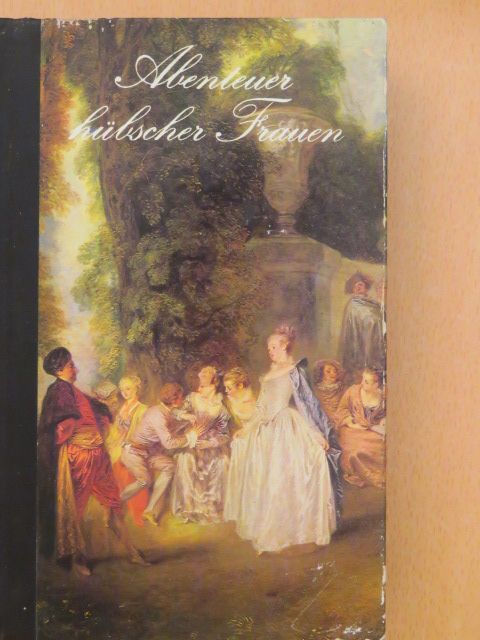 Restif de la Bretonne - Abenteuer hübscher Frauen [antikvár]