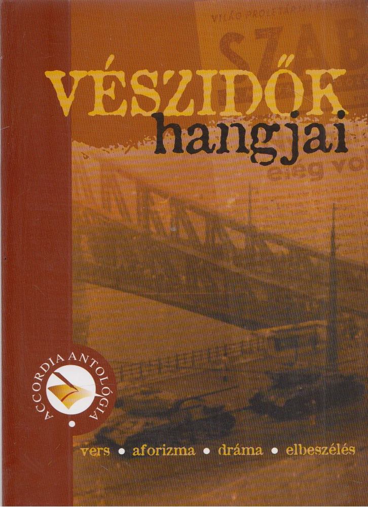 Bodrogi Huszár Katalin (szerk.) - Vészidők hangjai 2006 [antikvár]