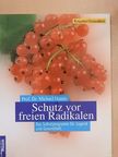 Prof. Dr. Michael Hamm - Schutz vor freien Radikalen [antikvár]