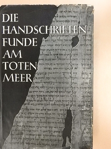 Hans Bardtke - Die Handschriftenfunde am Toten Meer [antikvár]