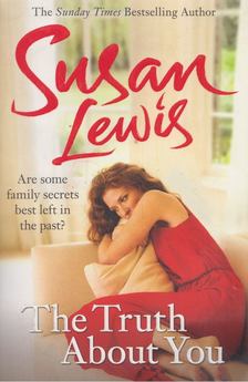 Susan Lewis - The Truth About You [antikvár]