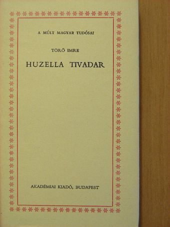 Törő Imre - Huzella Tivadar [antikvár]