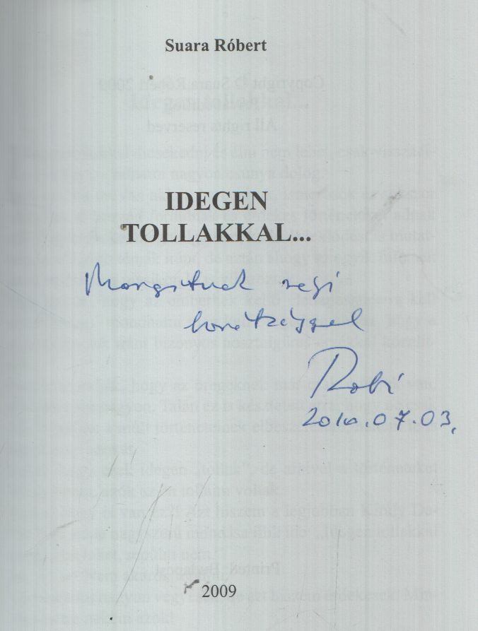 SUARA RÓBERT - Idegen tollakkal... (Dedikált) [antikvár]