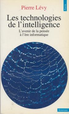 Pierre Lévy - Technologies de l'intelligence [antikvár]