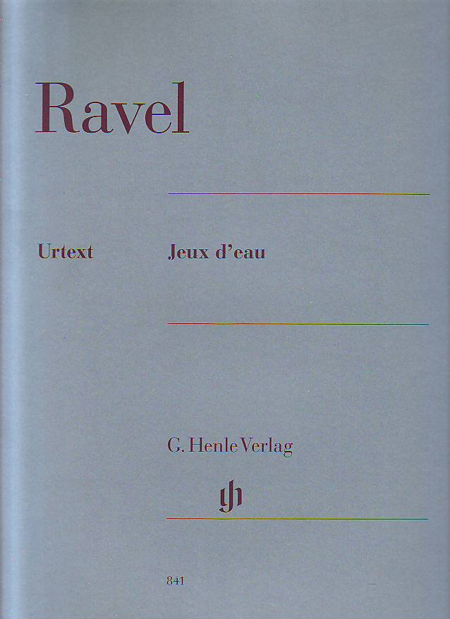 RAVEL... - JEUX D'EAU FÜR KLAVIER URTEXT (PETER JOST)